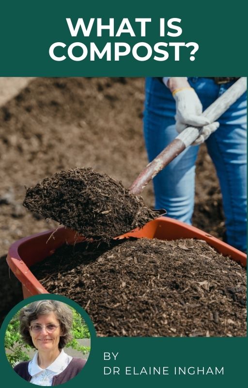 Dr. Elaine Ingham – What is Compost? - Soil Learning Center